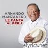 Armando Manzanero Le Canta Al Perú