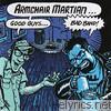 Armchair Martian - Good Guys... Bad Band