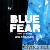 Blue Fear (Eelke Kleijn Day Mix / Eelke Kleijn Night Mix) - EP