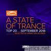 A State of Trance Top 20 - September 2018 (Selected by Armin van Buuren)