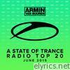 A State of Trance Radio Top 20 - June 2015 (Including Classic Bonus Track)