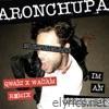 Aronchupa - I'm an Albatraoz (Qwazi & Wacam Remix) - Single