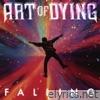 Art Of Dying - Falling - Single
