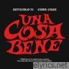 Una Cosa Bene (feat. Coma_Cose) - Single