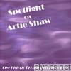 Spotlight On Artie Shaw