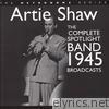 The Metronome Series: Artie Shaw - The Complete Spotlight Band 1945 Broadcasts