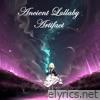 Ancient Lullaby - Single
