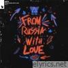Arty - From Russia with Love, Vol. 3 - EP