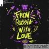 Arty - From Russia with Love, Vol. 2 - EP