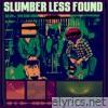 Slumber Less Found - Single