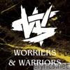 Worriers & Warriors - Single