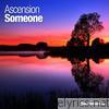 Ascension - Someone (Remixes)