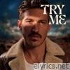 Try Me (Radio Edit) - Single