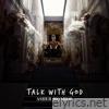 Talk with God