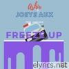 Freeze Up (feat. Joeys Aux) - Single