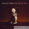 Ashley Park - Nobody Broke Your Heart