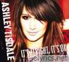 Ashley Tisdale - It's Alright, It's OK - EP
