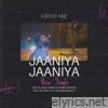 Jaaniya Jaaniya - Single