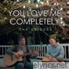 You Love Me Completely - Single