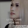 Love Came for Me - Single