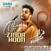 Zinda Hoon (feat. ASHIR) [Original Soundtrack from Faraar] - Single