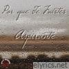 Por Que Te Fuistes - Single