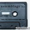 Assemblage 23 - Early, Rare, & Unreleased (1988-1998)