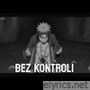 BEZ KONTROLI - Single