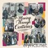 Moving through centuries - Single