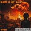 Made It Out Alive - Single