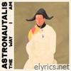 Astronautalis - The Way I Am - Single