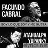 Soy Lo Que Soy y Me Gusta (feat. Facundo Cabral)