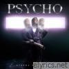 Psycho - Single