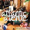 Atlantic Avenue - When the Lights Go Down