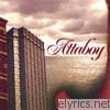 Attaboy - So Much for Today