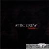 Attic Crew - Finally...
