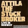Attila The Stockbroker - Live In Norway
