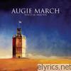 Augie March - Watch Me Disappear