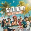 Saturday All Week Long - Single