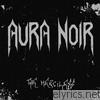 Aura Noir - The Merciless