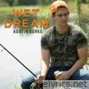 Austin Burke - Wet Dream - Single