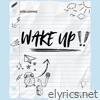 WAKE UP - Single