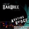Live At Oak Tree - Austins Bridge