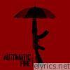Automatic Fire - No Decoy EP
