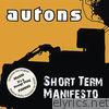 Autons - Short Term Manifesto