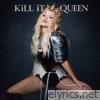 KiLL iT QUEEN - Single