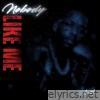 Nobody Like Me - Single