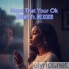 Hope That Your OK (feat. Nexgod) - Single