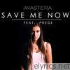 Save Me Now (feat. Predz) - Single