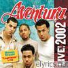 Aventura - Aventura Live! 2002